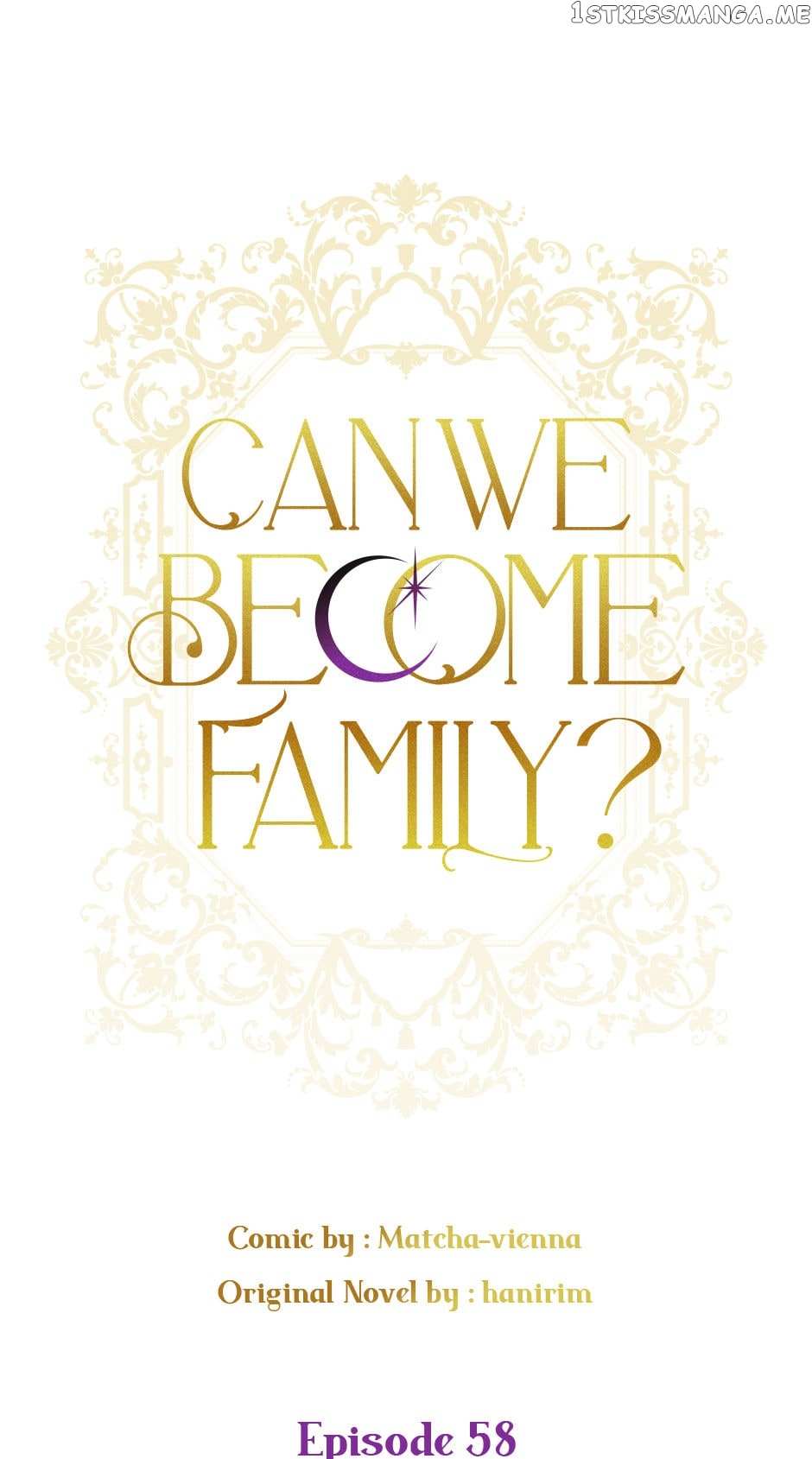 Can We Become A Family? - Chapter 58