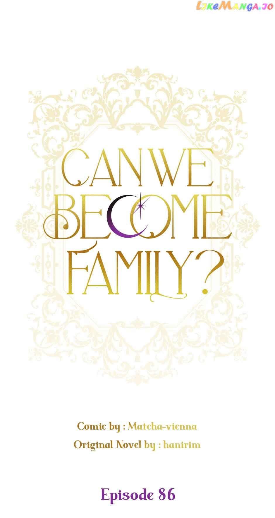 Can We Become A Family? - Chapter 86