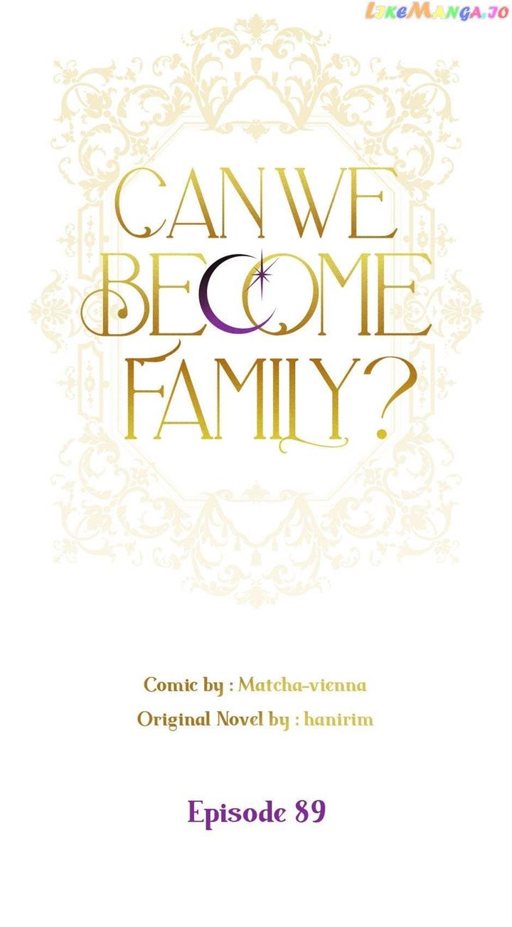 Can We Become A Family? - Chapter 89