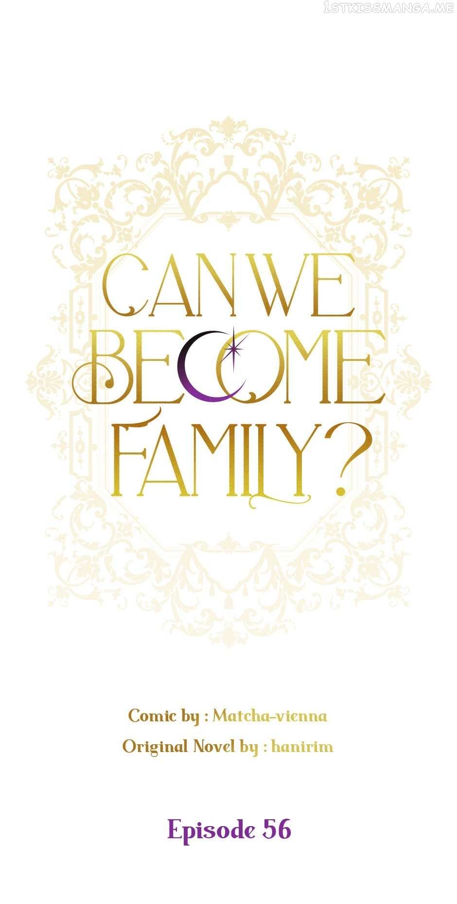 Can We Become A Family? - Chapter 56