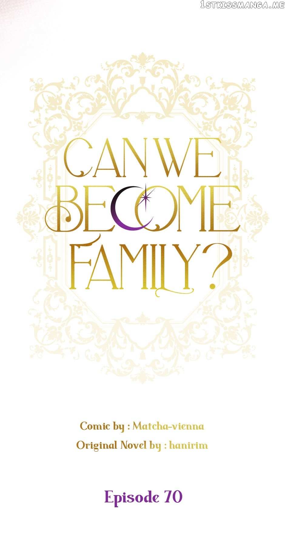 Can We Become A Family? - Chapter 70