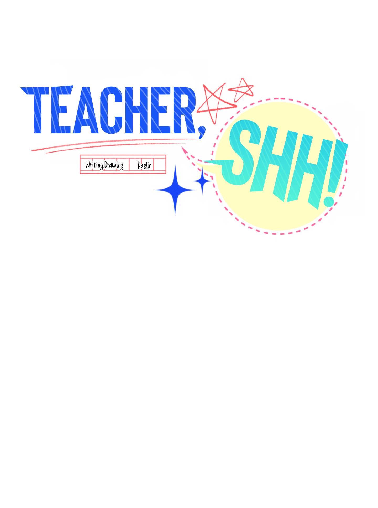 Teacher, Shh - Chapter 4