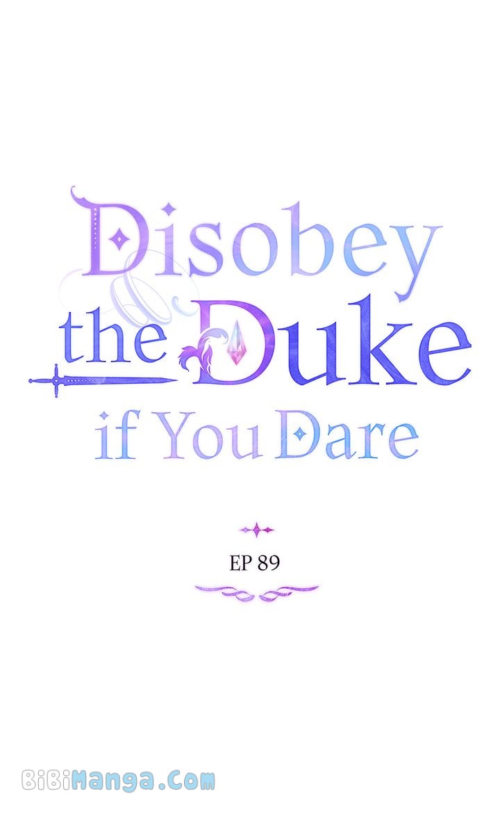 Disobey The Duke If You Dare - Chapter 89