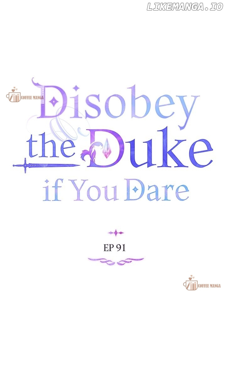 Disobey The Duke If You Dare - Chapter 91