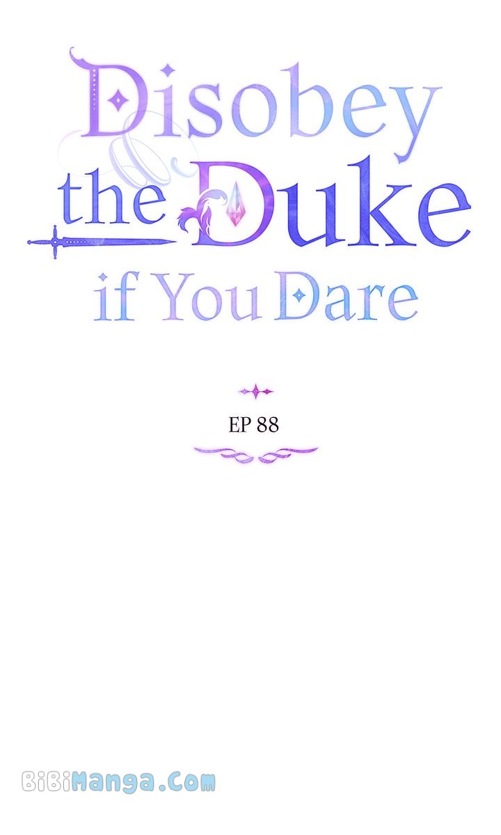 Disobey The Duke If You Dare - Chapter 88