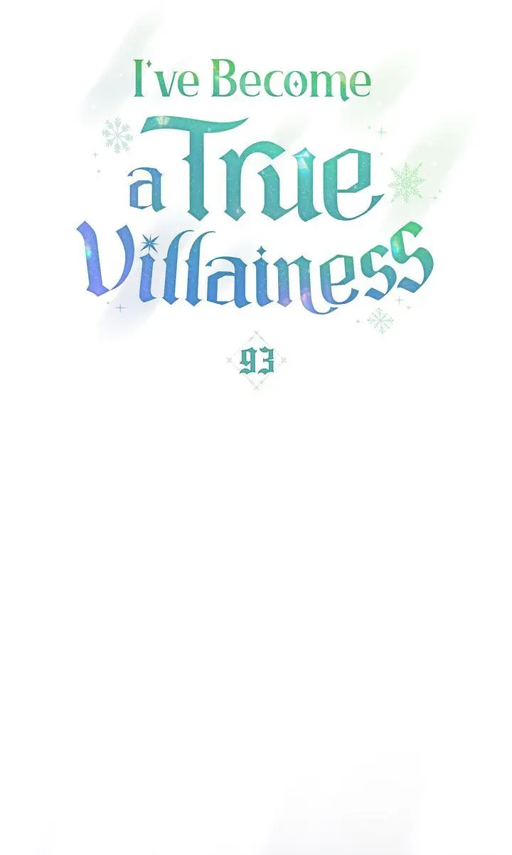 I’ve Become A True Villainess - Chapter 93