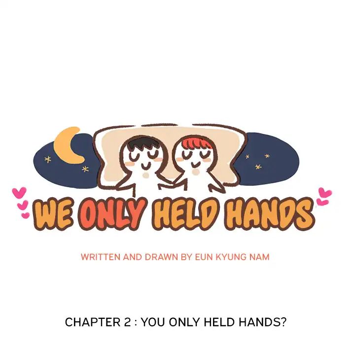 We Only Held Hands - Chapter 2: You Only Held Hands?