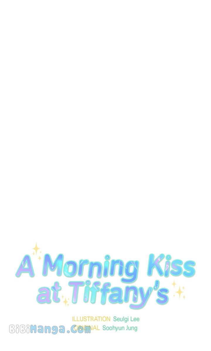 A Morning Kiss At Tiffany’s - Chapter 77