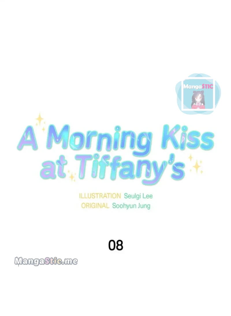 A Morning Kiss At Tiffany’s - Chapter 8