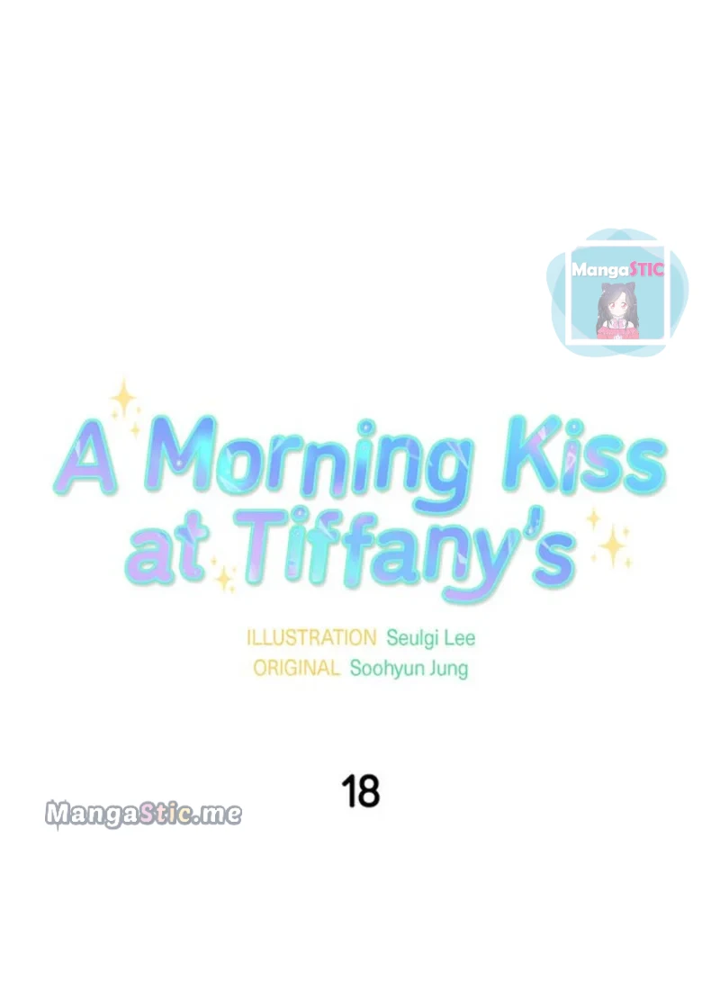 A Morning Kiss At Tiffany’s - Chapter 18