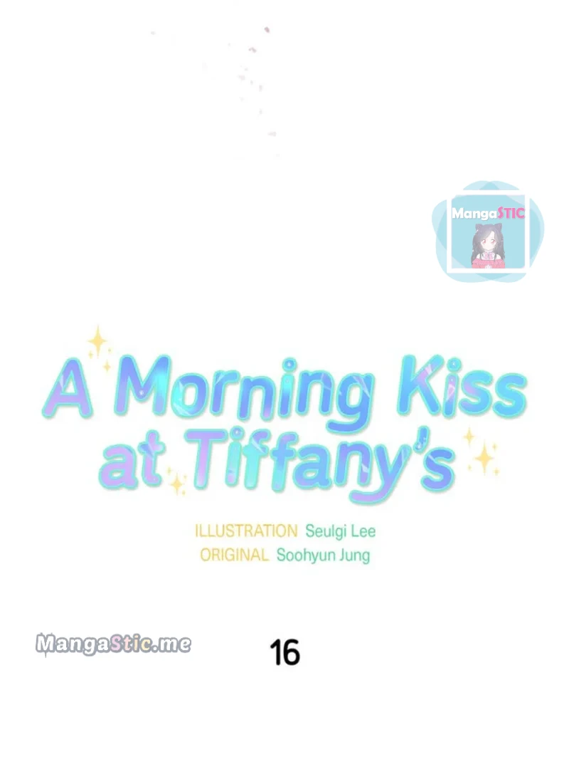 A Morning Kiss At Tiffany’s - Chapter 16