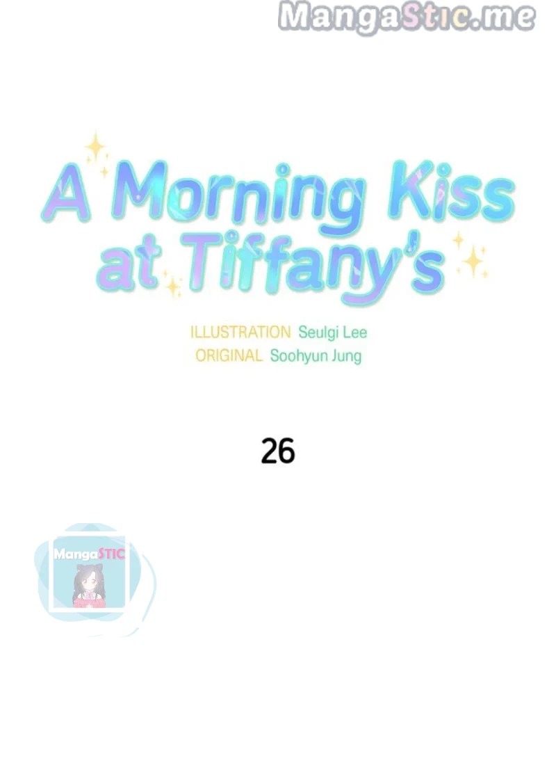 A Morning Kiss At Tiffany’s - Chapter 26