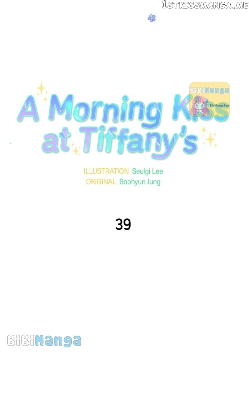 A Morning Kiss At Tiffany’s - Chapter 39