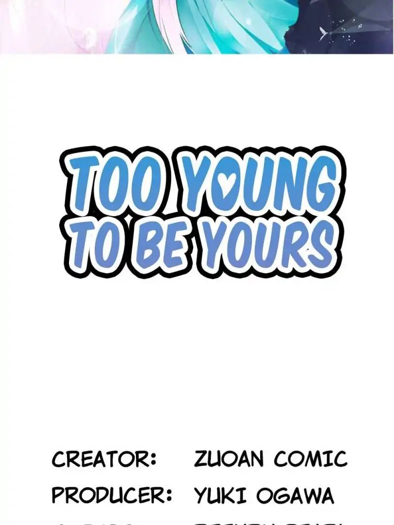 Too Young To Be Yours - Chapter 32