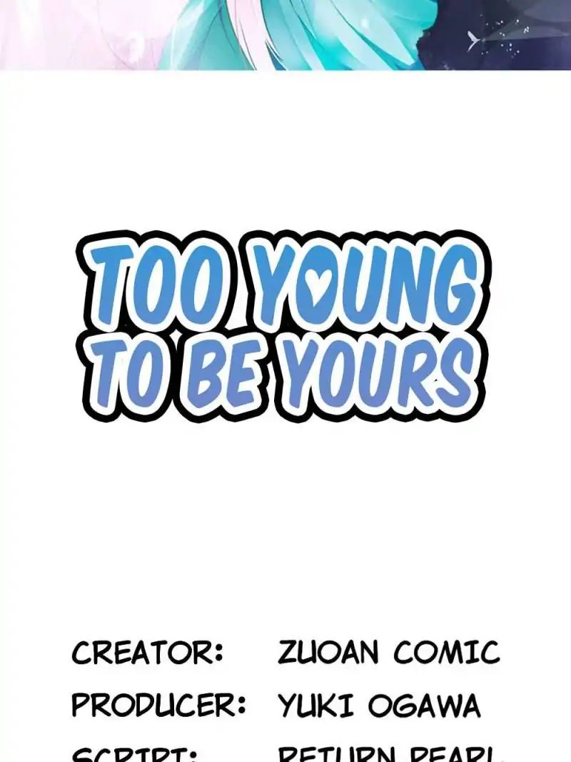 Too Young To Be Yours - Chapter 37