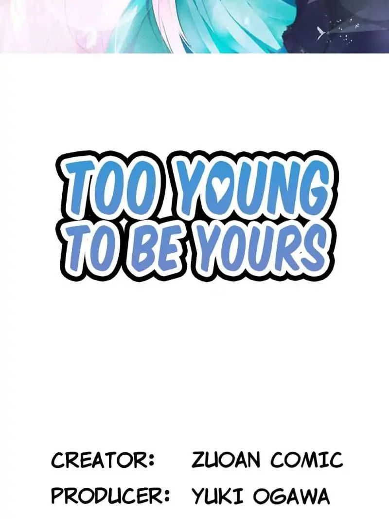 Too Young To Be Yours - Chapter 33