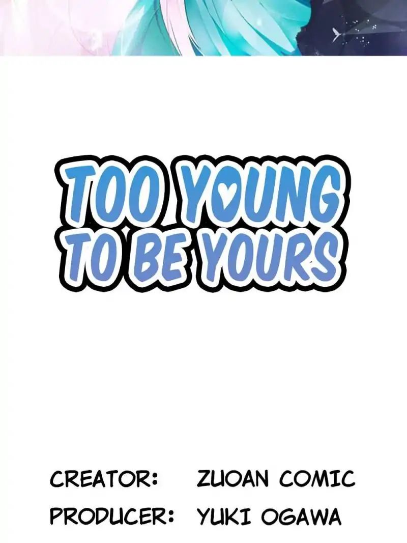 Too Young To Be Yours - Chapter 34