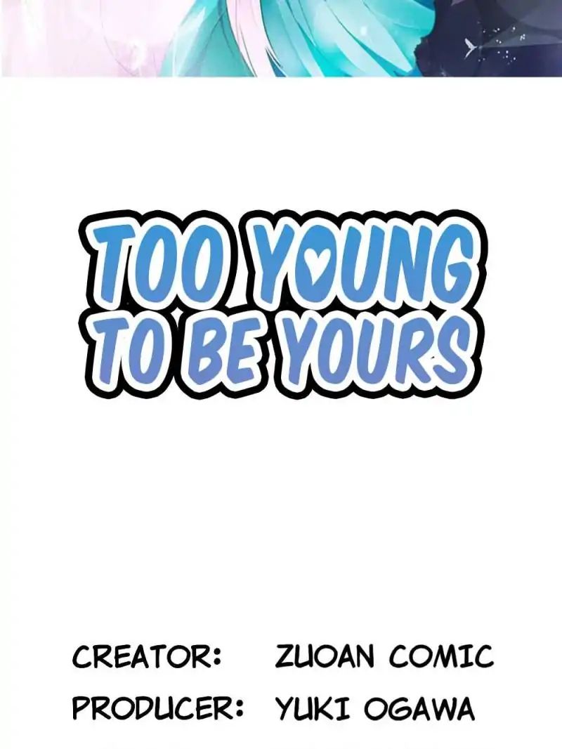 Too Young To Be Yours - Chapter 35