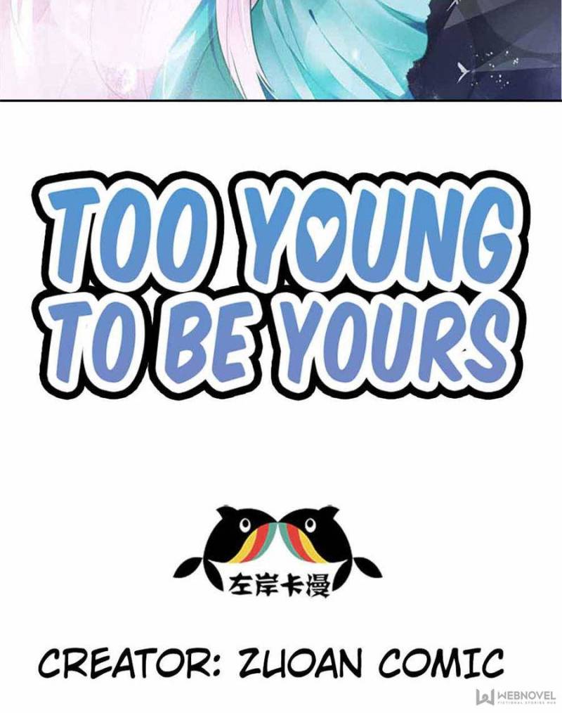 Too Young To Be Yours - Chapter 73