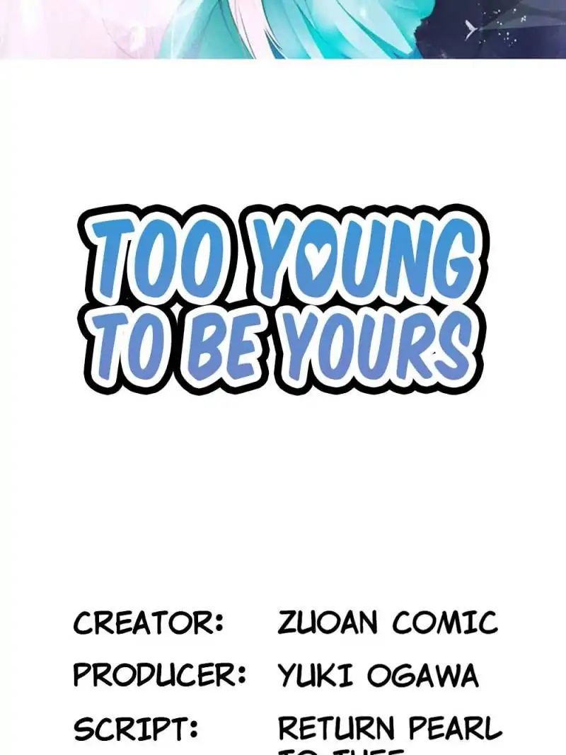 Too Young To Be Yours - Chapter 40