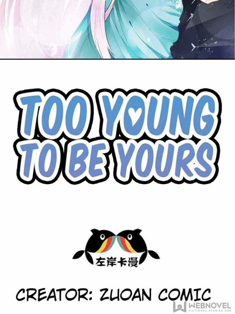 Too Young To Be Yours - Chapter 67