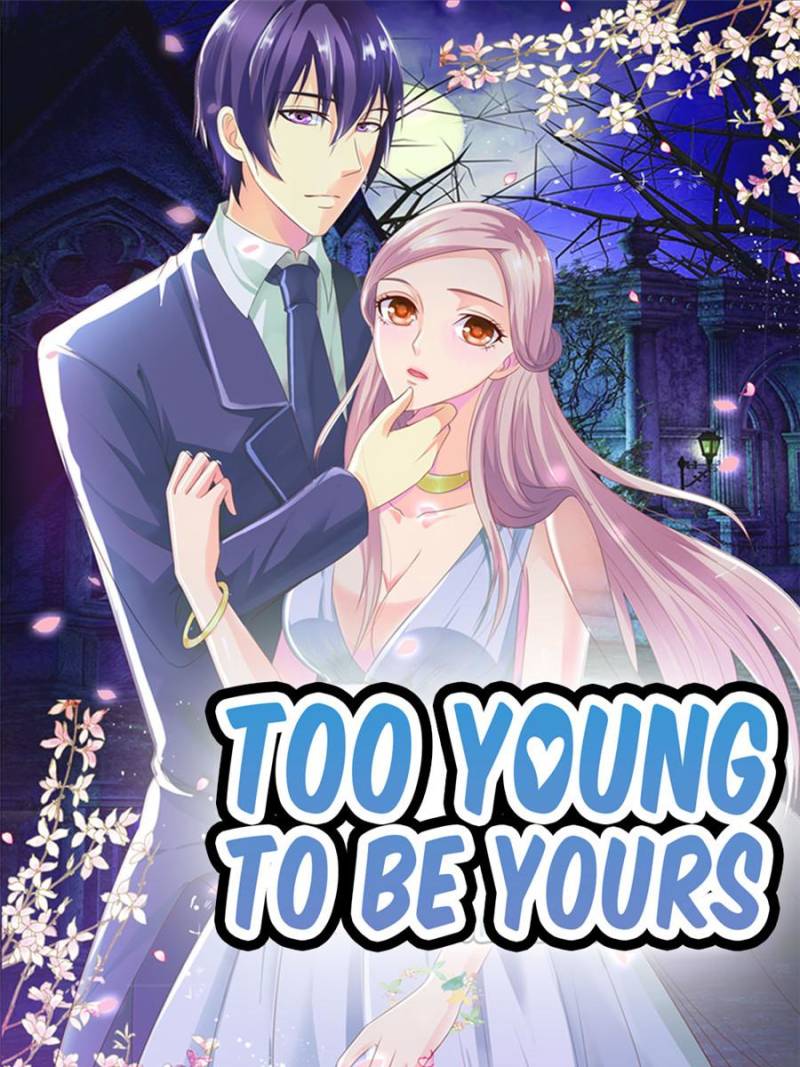 Too Young To Be Yours - Chapter 98