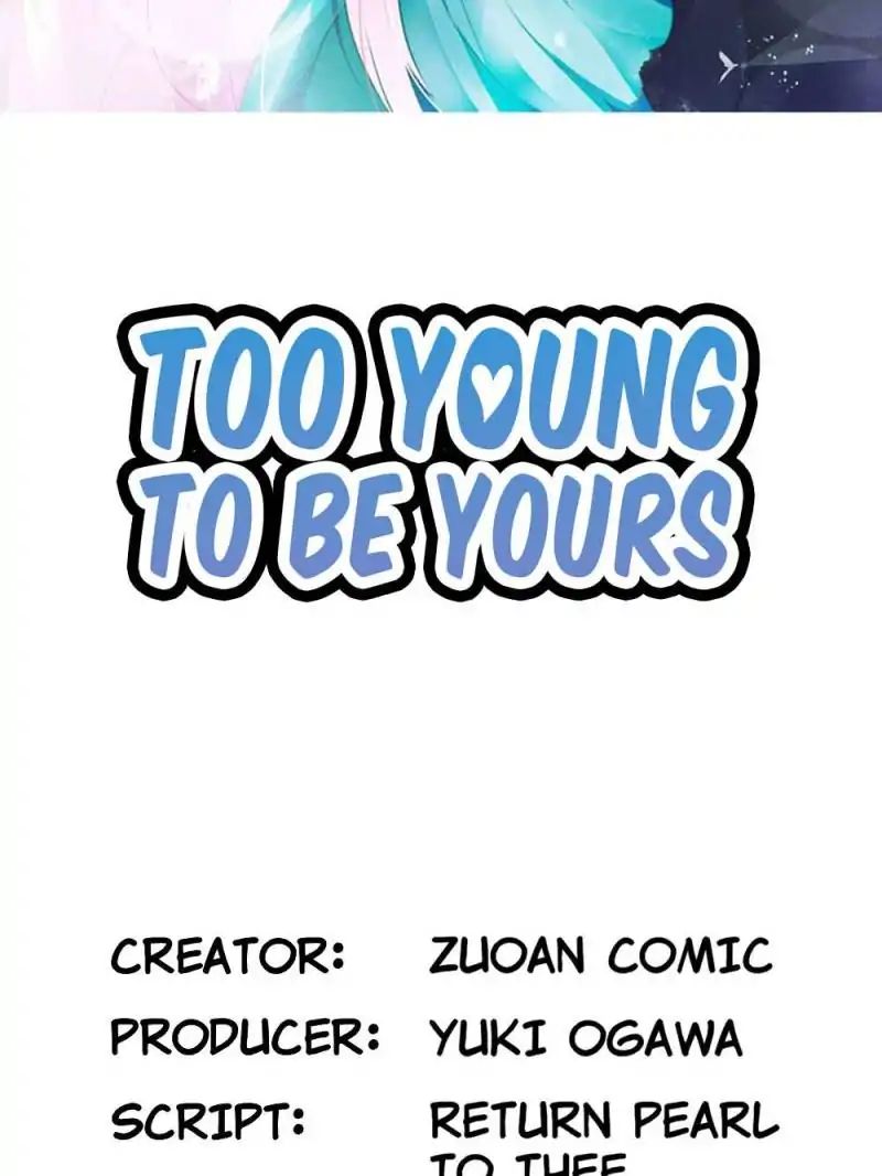 Too Young To Be Yours - Chapter 38