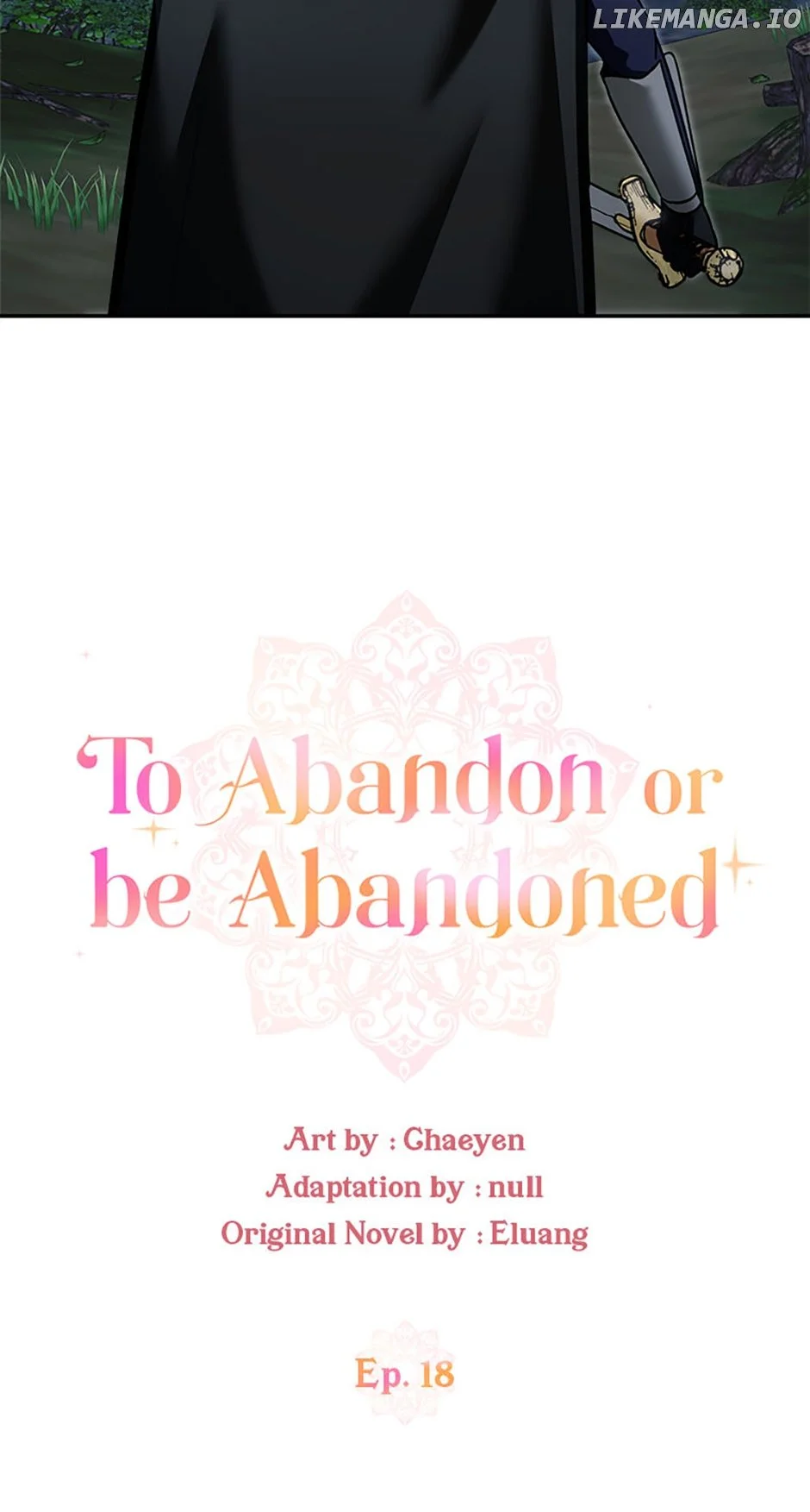 I’d Rather Abandon You Than Be Abandoned - Chapter 18