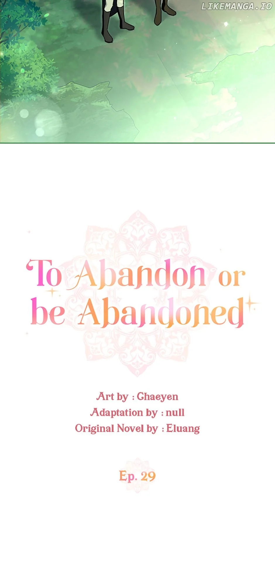 I’d Rather Abandon You Than Be Abandoned - Chapter 29