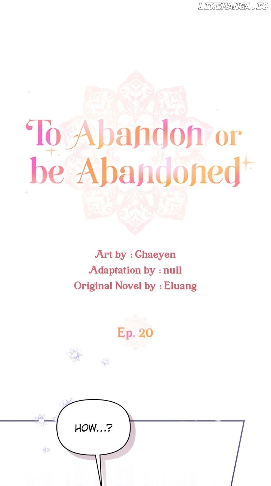 I’d Rather Abandon You Than Be Abandoned - Chapter 20