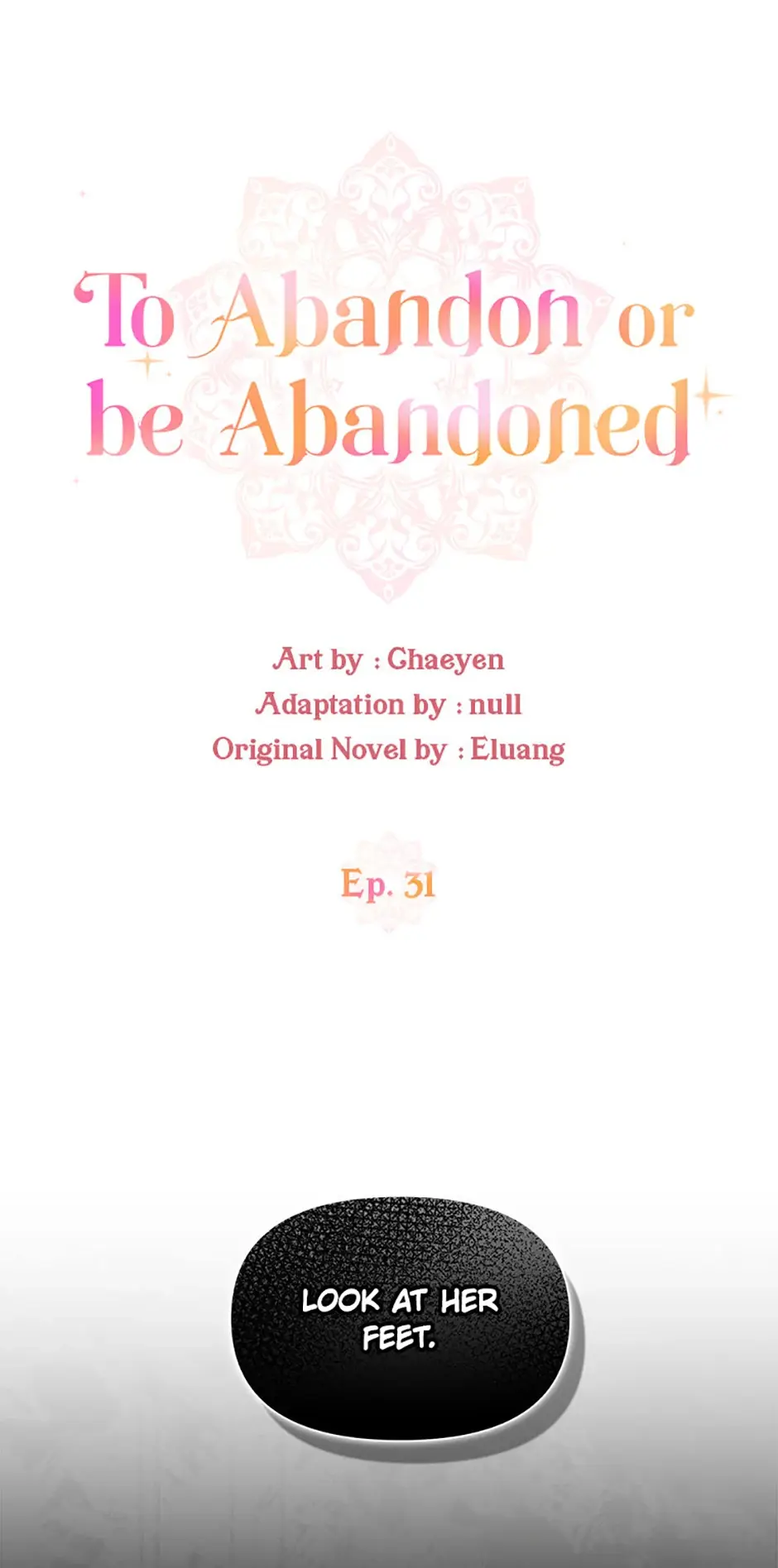 I’d Rather Abandon You Than Be Abandoned - Chapter 31