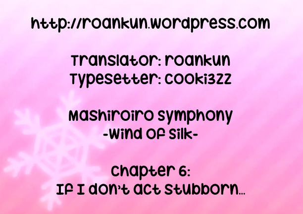 Mashiroiro Symphony - Wind Of Silk - Vol.1 Chapter 6 : If I Don’t Act Stubborn