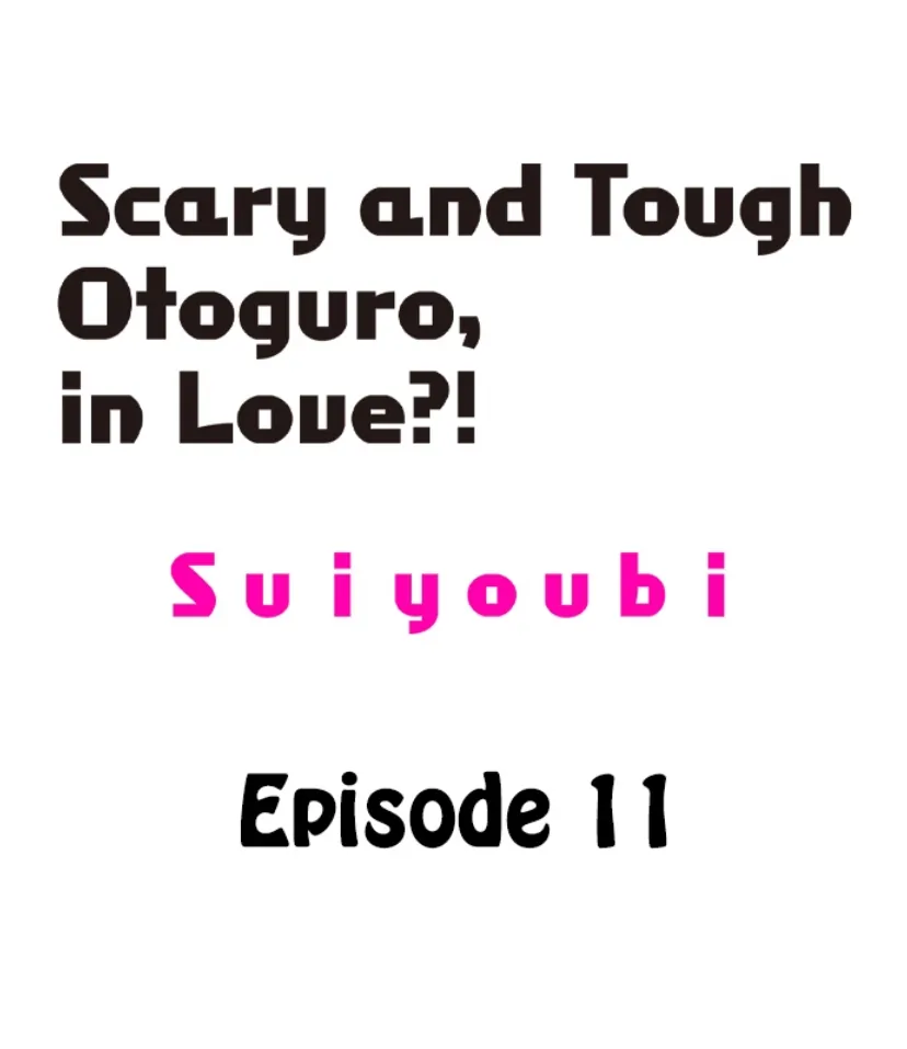 Scary And Tough Otoguro, In Love?! - Chapter 11