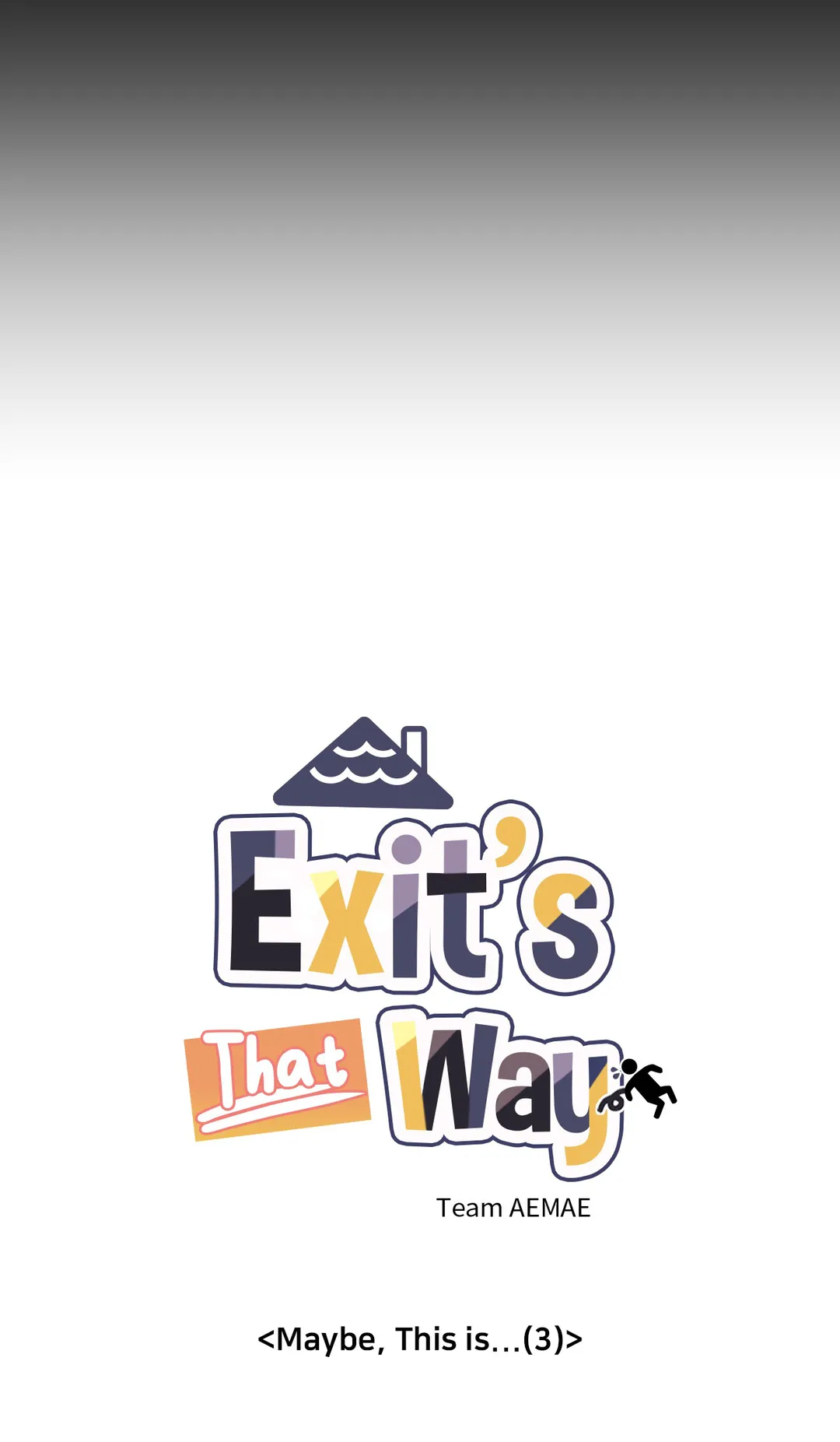 Exit's That Way - Chapter 51