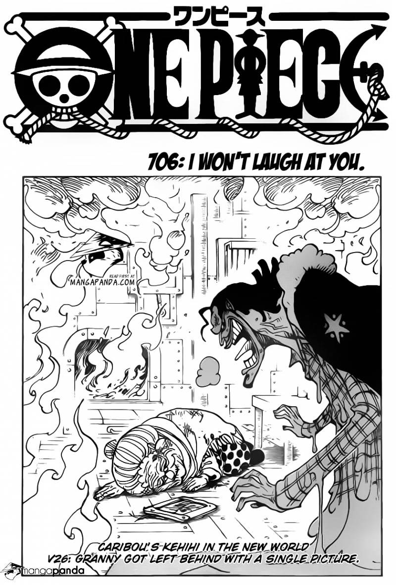 One Piece - Chapter 706 : I Won’t Laugh At You.