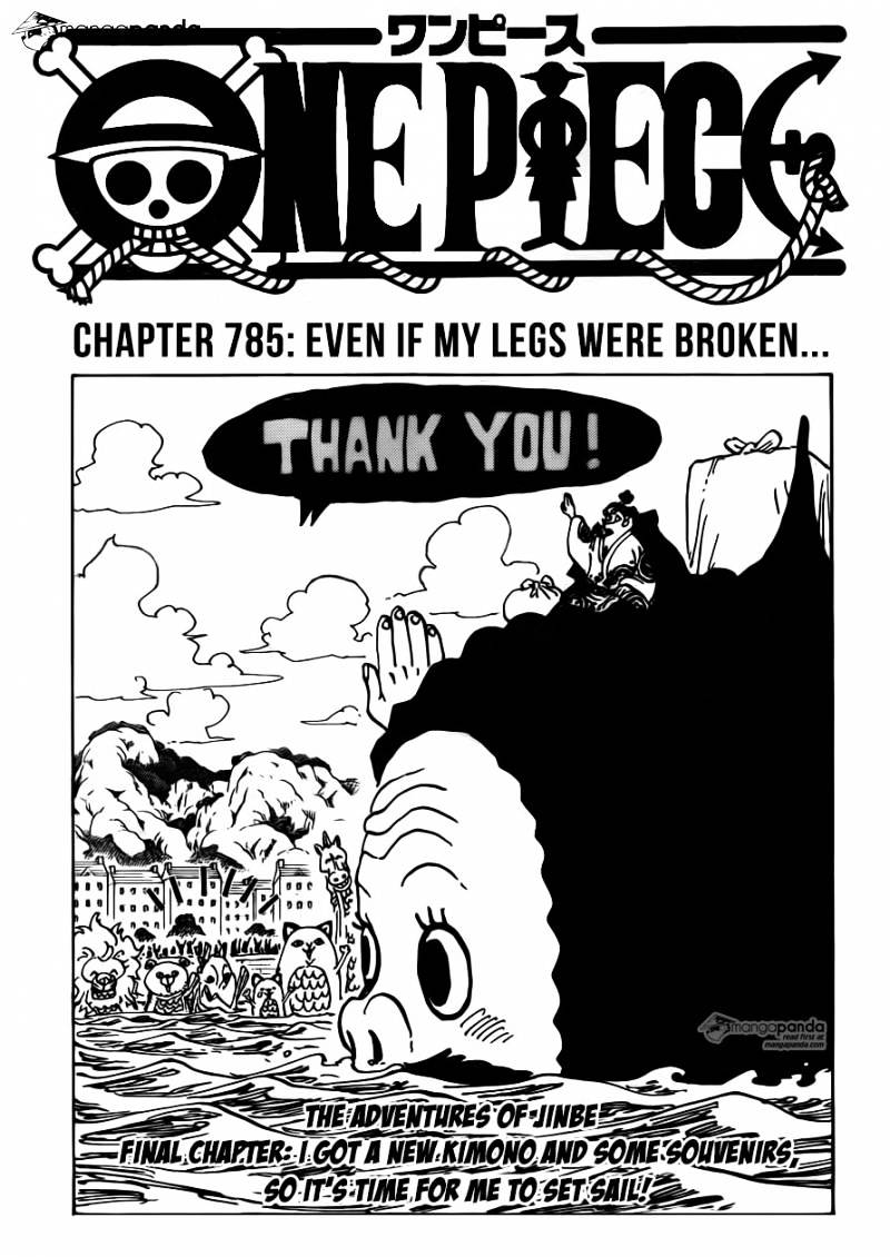 One Piece - Chapter 785 : Even If My Legs Were Broken...