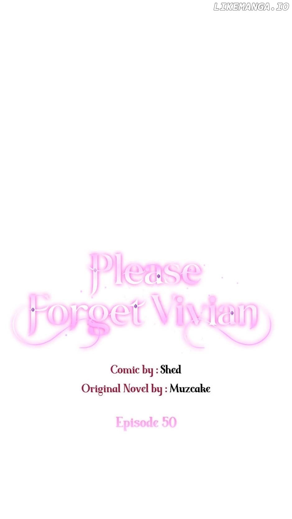 Please, Forget About Vivian - Chapter 50