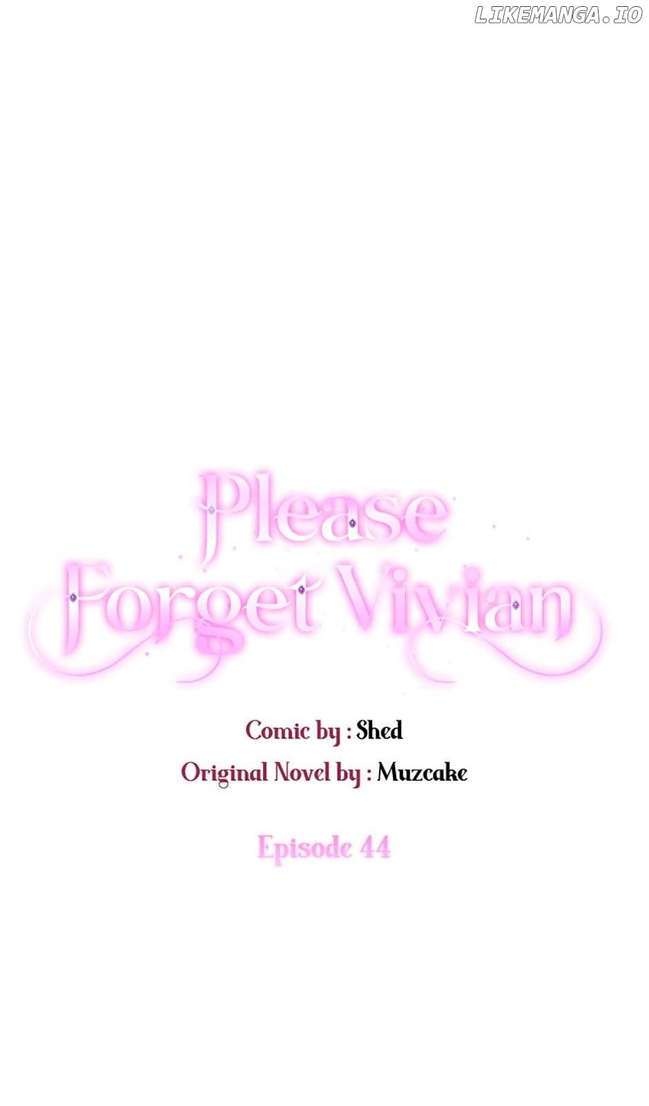 Please, Forget About Vivian - Chapter 44