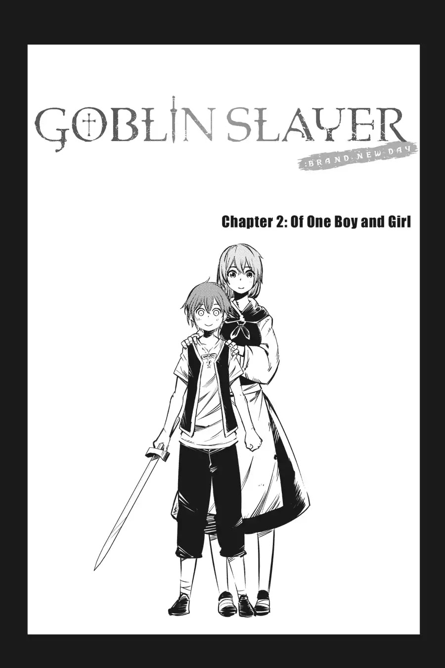 Goblin Slayer: Brand New Day - Chapter 2: Of One Boy And Girl