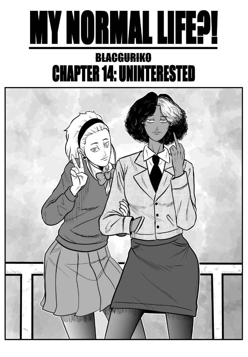 My Normal Life?! - Chapter 14: Uninterested