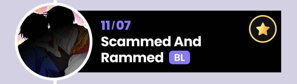 Scammed And Rammed - Notice. : Officials Soon (11/07)