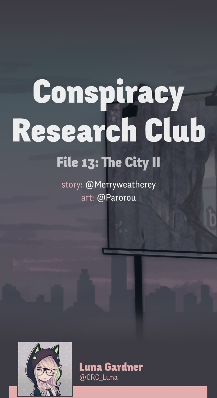 @Crc_Luna: Conspiracy Research Club - Vol.1 Chapter 13: The City (2)