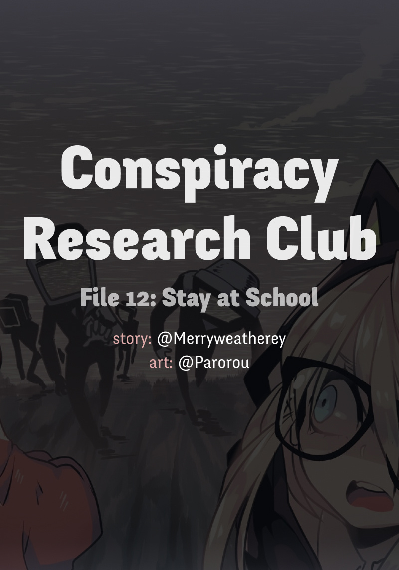 @Crc_Luna: Conspiracy Research Club - Vol.1 Chapter 12: Stay At School