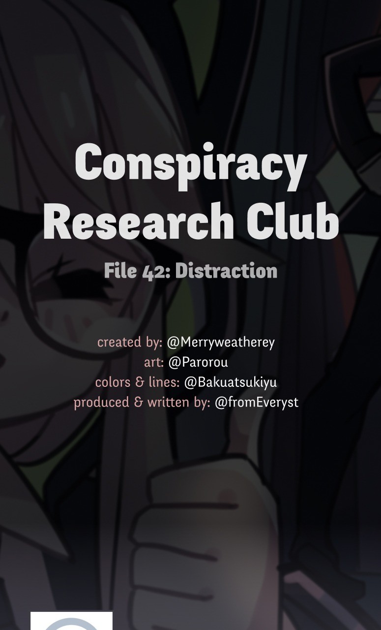 @Crc_Luna: Conspiracy Research Club - Vol.2 Chapter 42: Distraction