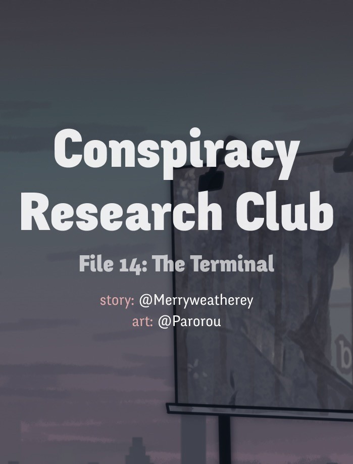 @Crc_Luna: Conspiracy Research Club - Vol.1 Chapter 14: The Terminal