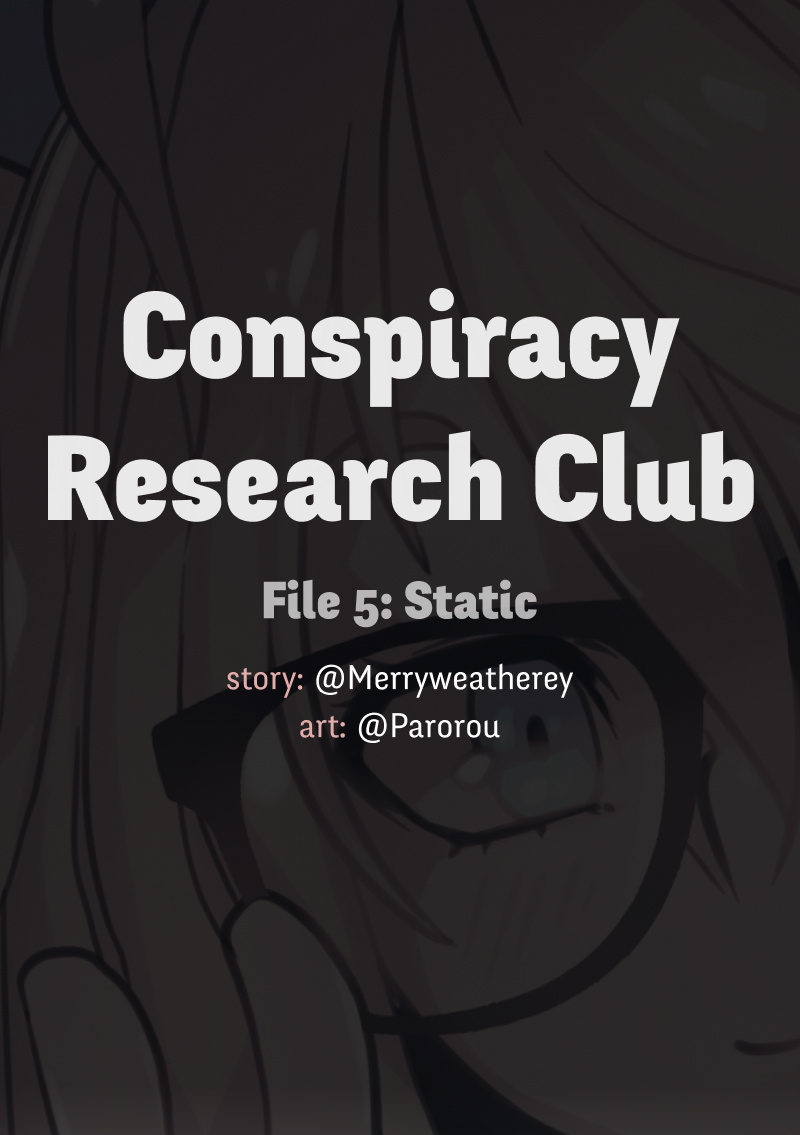 @Crc_Luna: Conspiracy Research Club - Vol.1 Chapter 5: Static