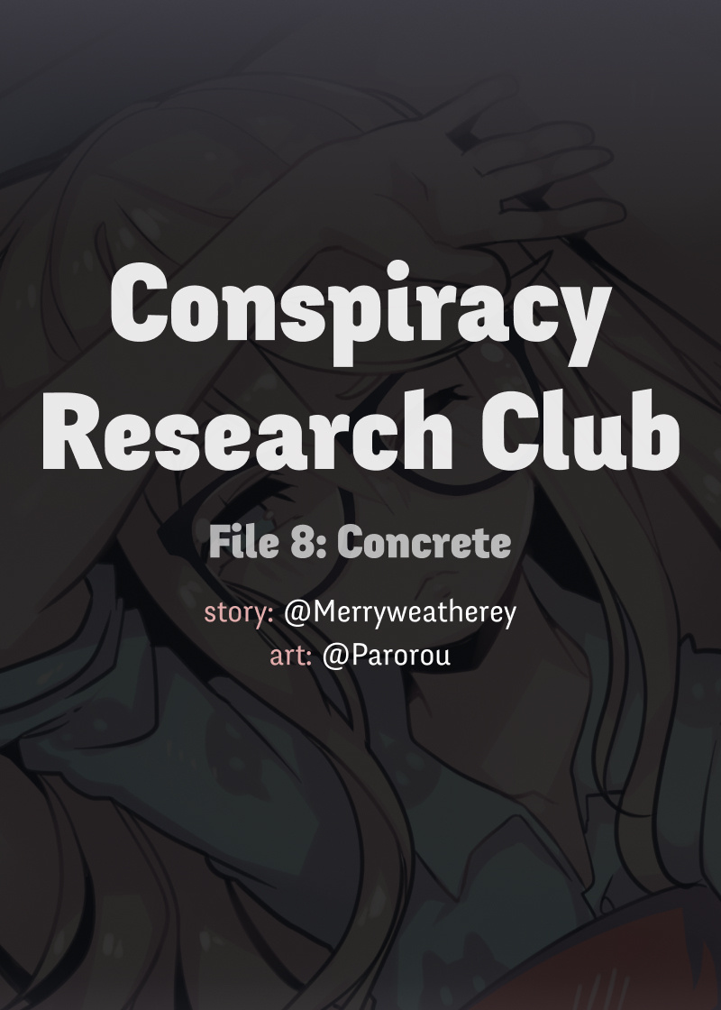 @Crc_Luna: Conspiracy Research Club - Vol.1 Chapter 8: Concrete