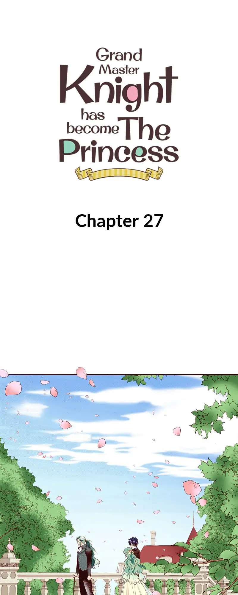 Grand Master Knight Has Become The Princess - Chapter 27