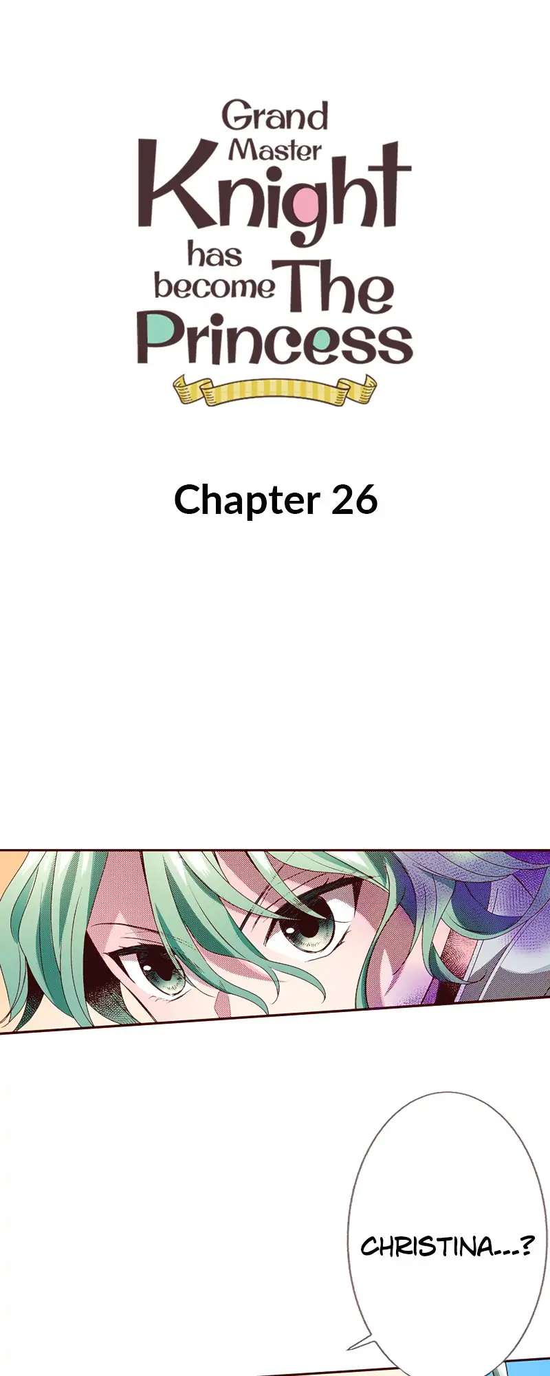 Grand Master Knight Has Become The Princess - Chapter 26