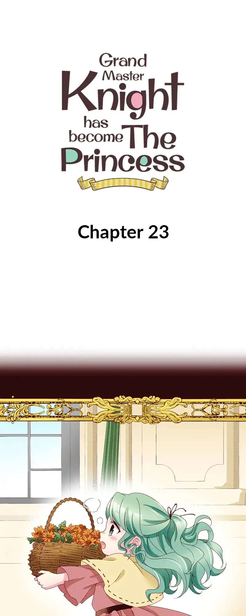 Grand Master Knight Has Become The Princess - Chapter 23